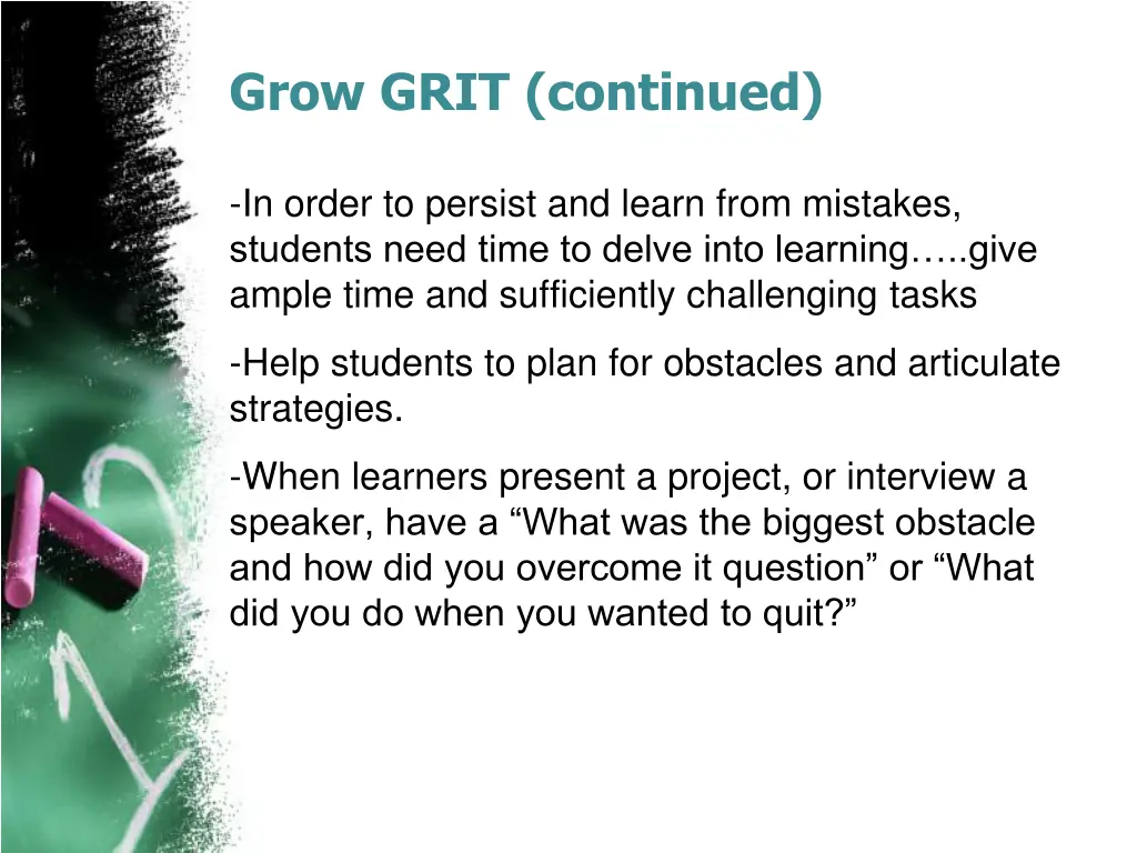 grow grit continued