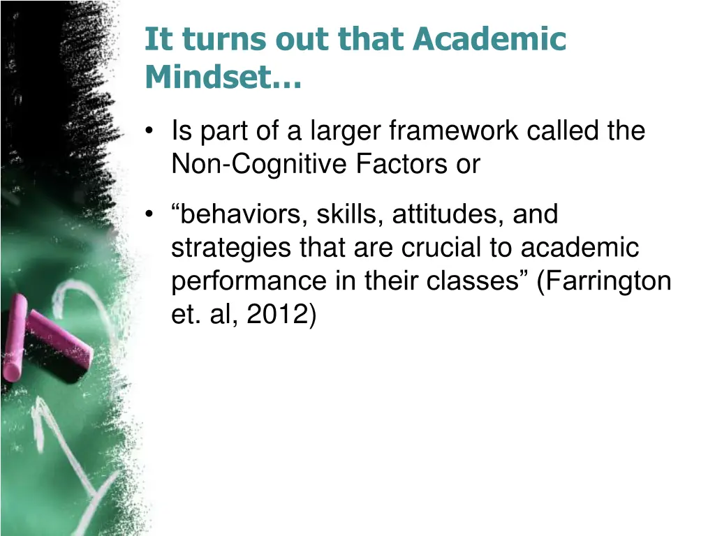 it turns out that academic mindset