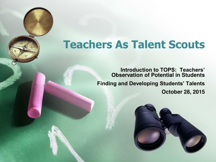 teachers as talent scouts