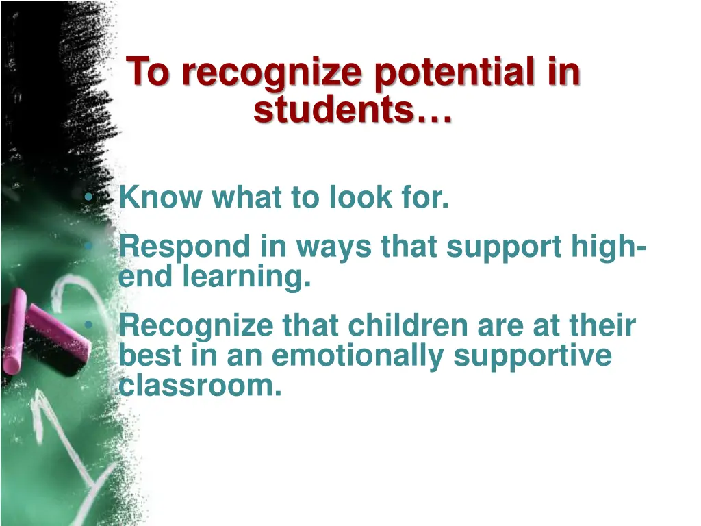 to recognize potential in students