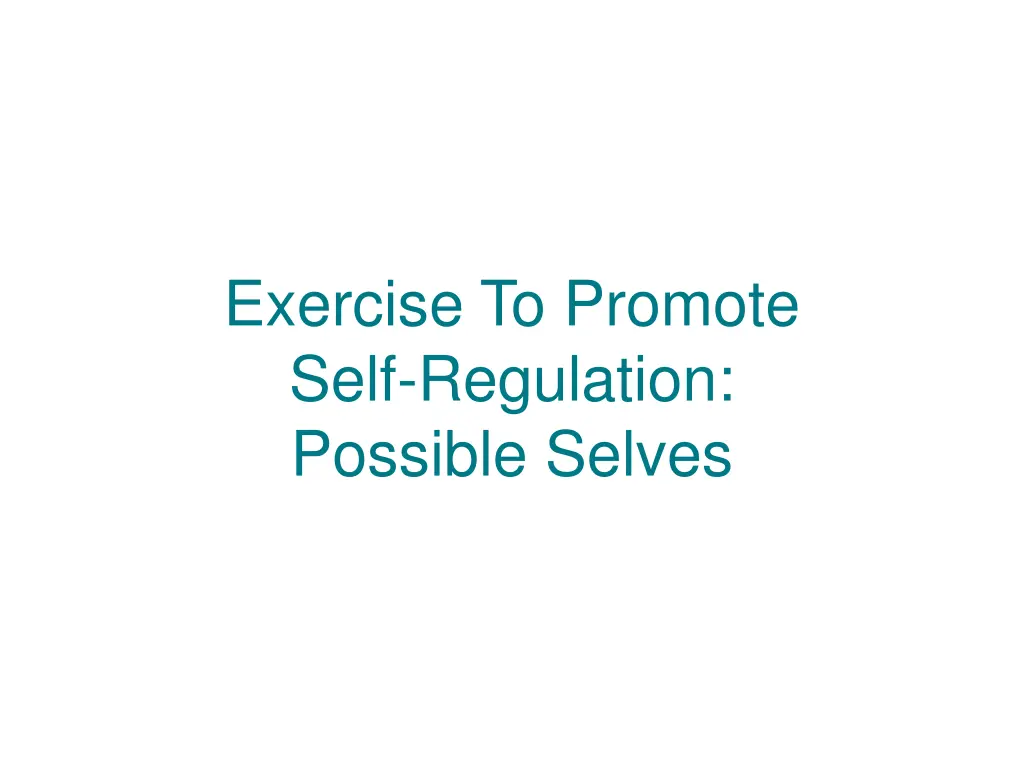 exercise to promote self regulation possible