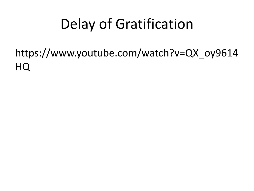 delay of gratification