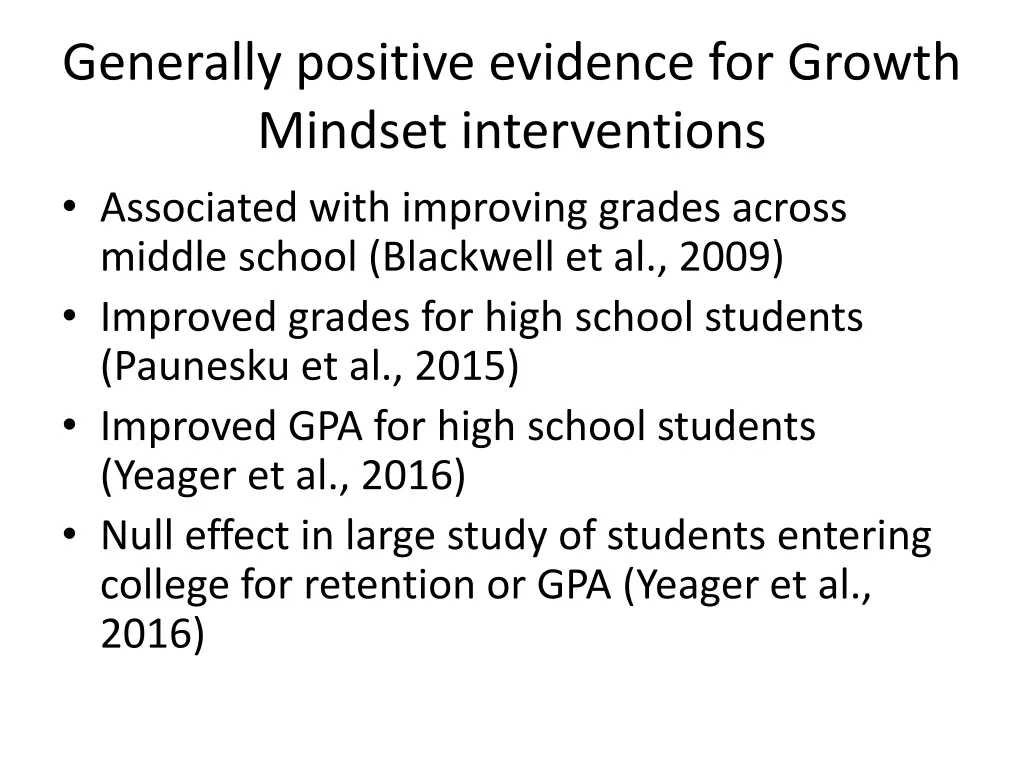 generally positive evidence for growth mindset