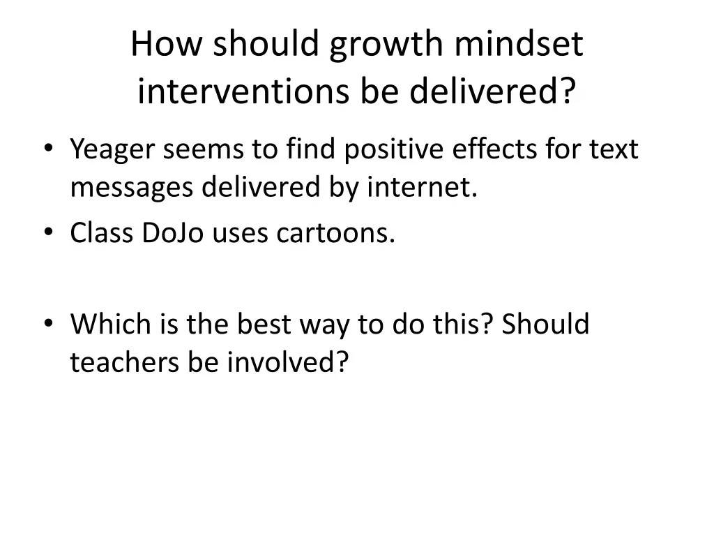 how should growth mindset interventions