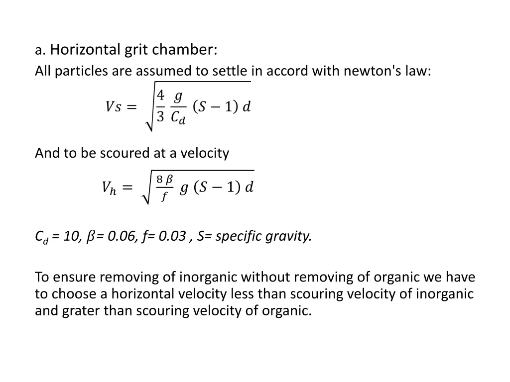 a horizontal grit chamber all particles