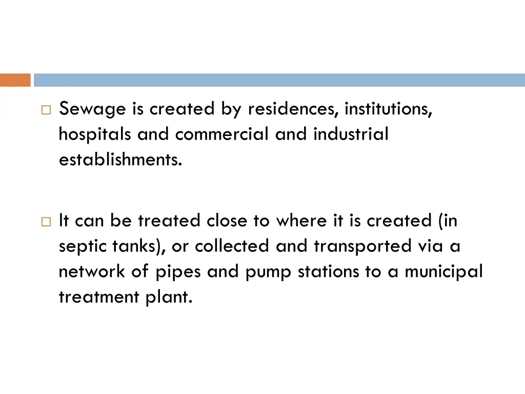 sewage is created by residences institutions