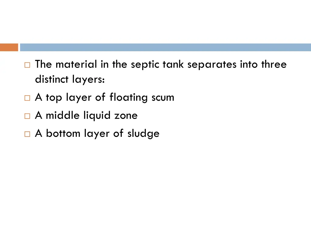 the material in the septic tank separates into