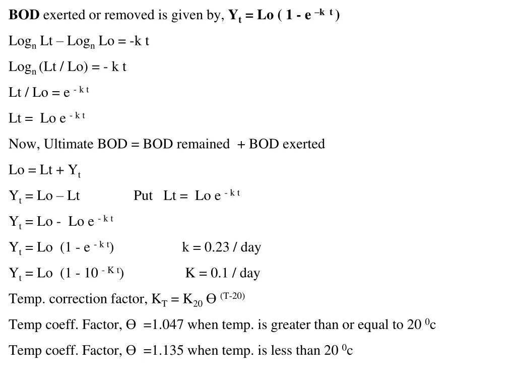 bod exerted or removed is given 1