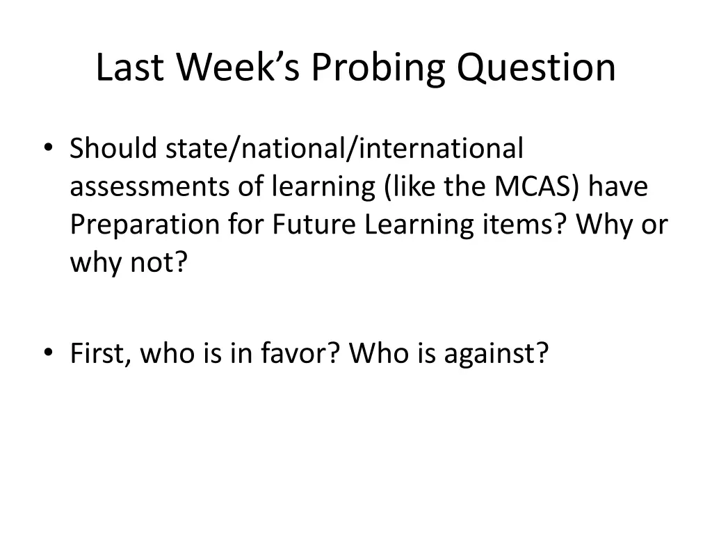 last week s probing question