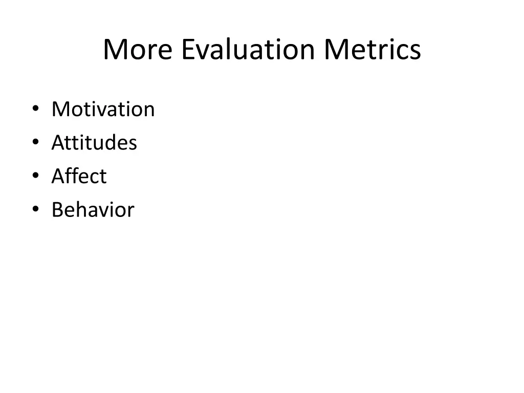 more evaluation metrics