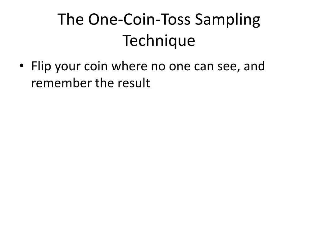 the one coin toss sampling technique 5