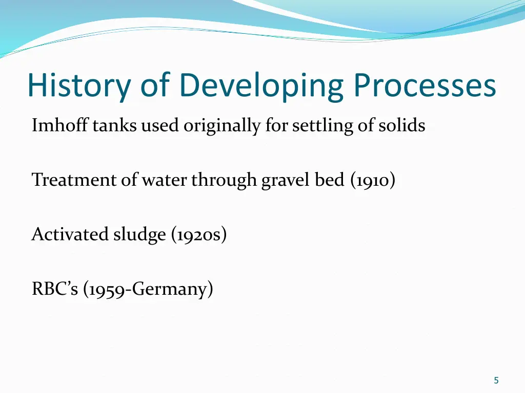 history of developing processes