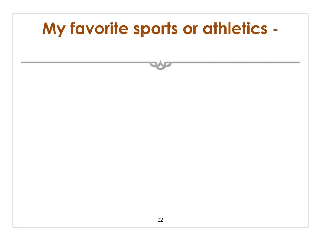 my favorite sports or athletics