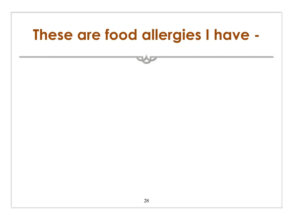 these are food allergies i have