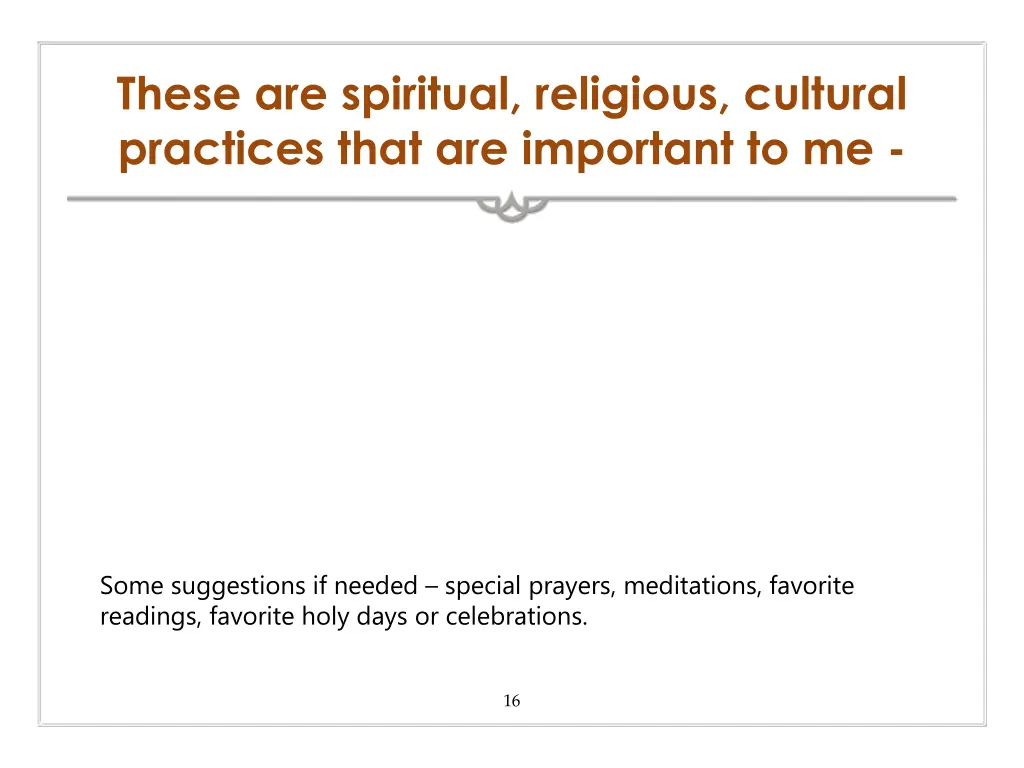 these are spiritual religious cultural practices