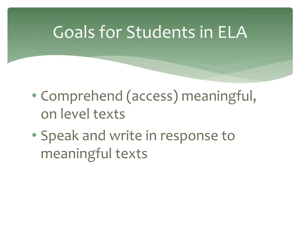 goals for students in ela 1