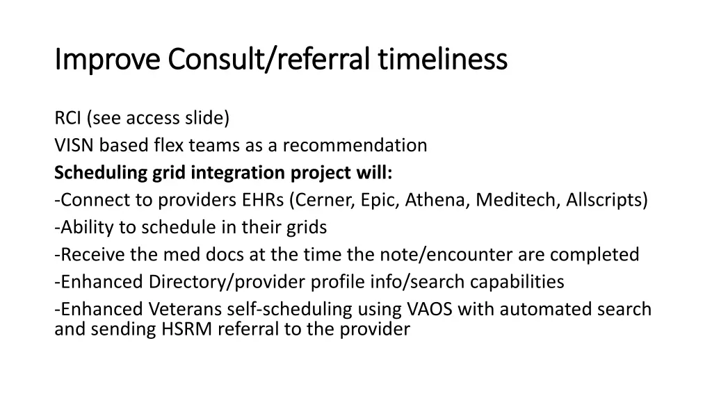 improve consult referral timeliness improve