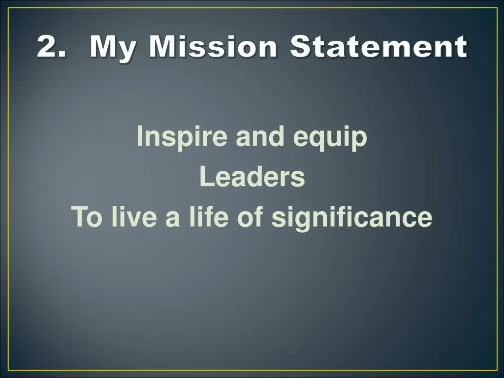 2 my mission statement