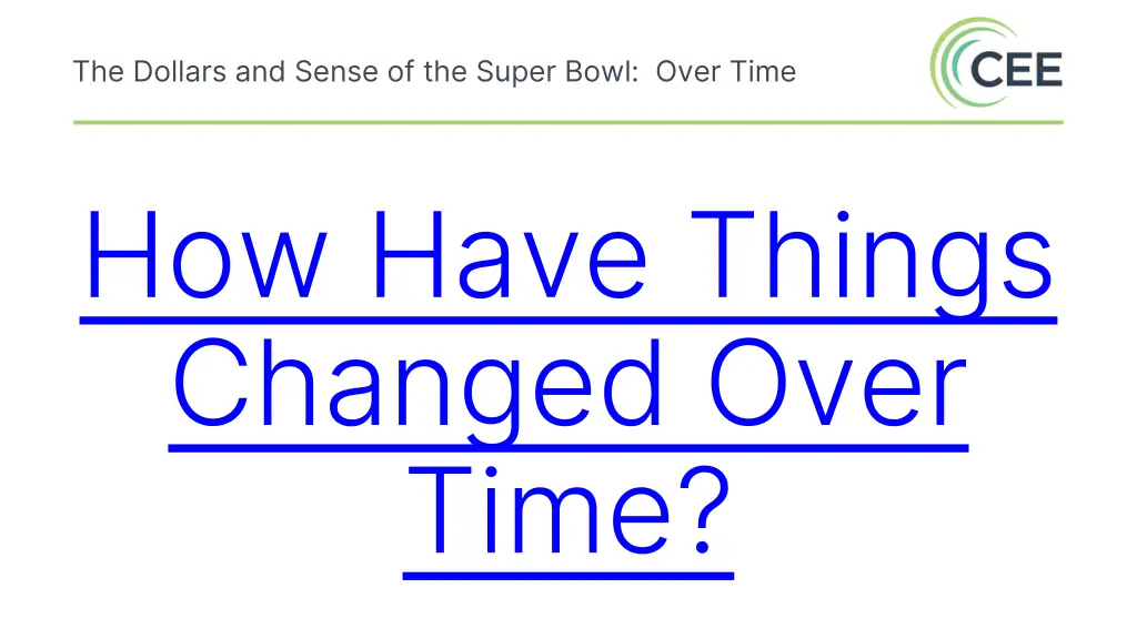 the dollars and sense of the super bowl over time