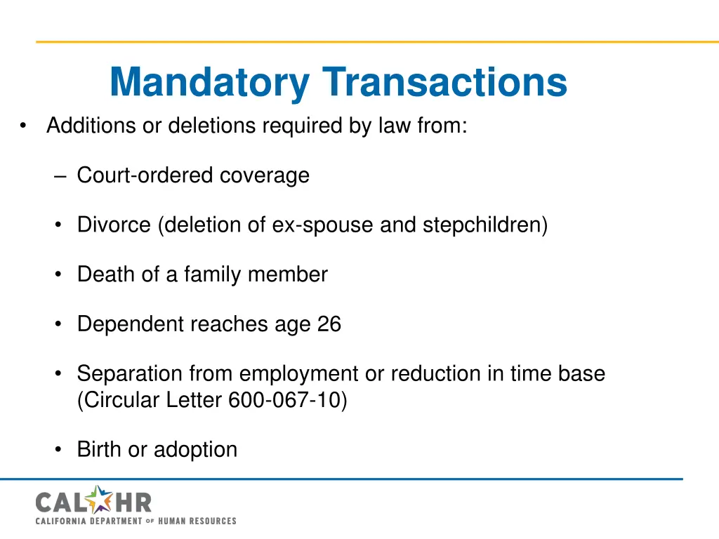 mandatory transactions additions or deletions