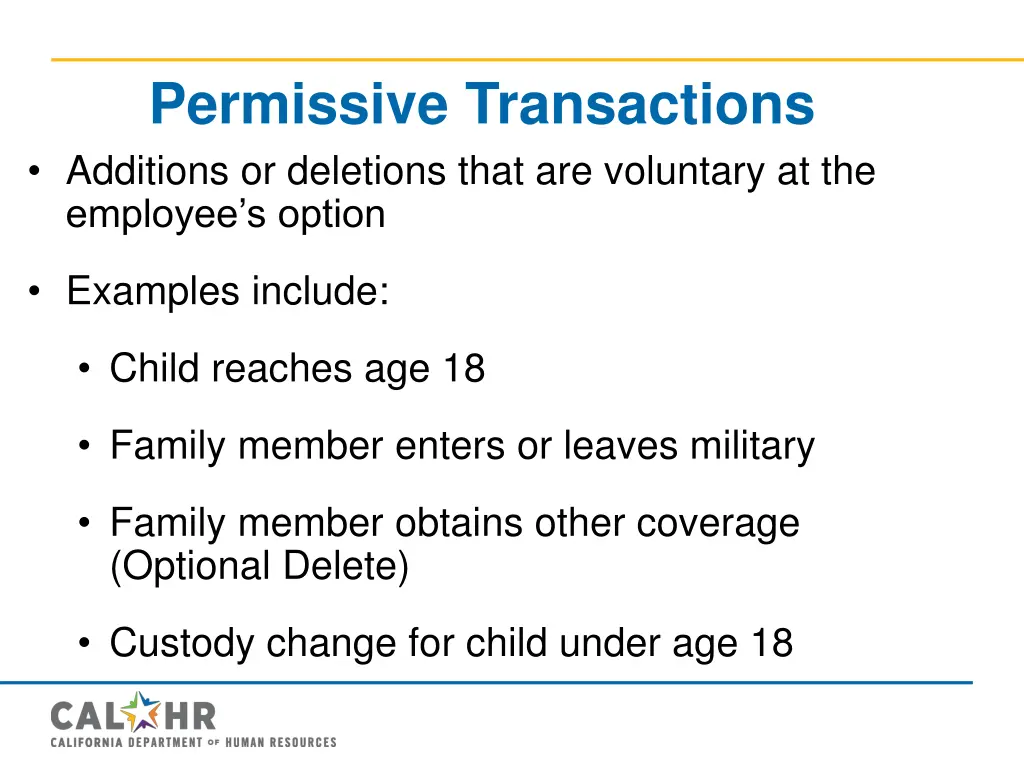 permissive transactions additions or deletions