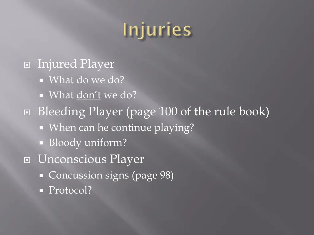 injured player what do we do what