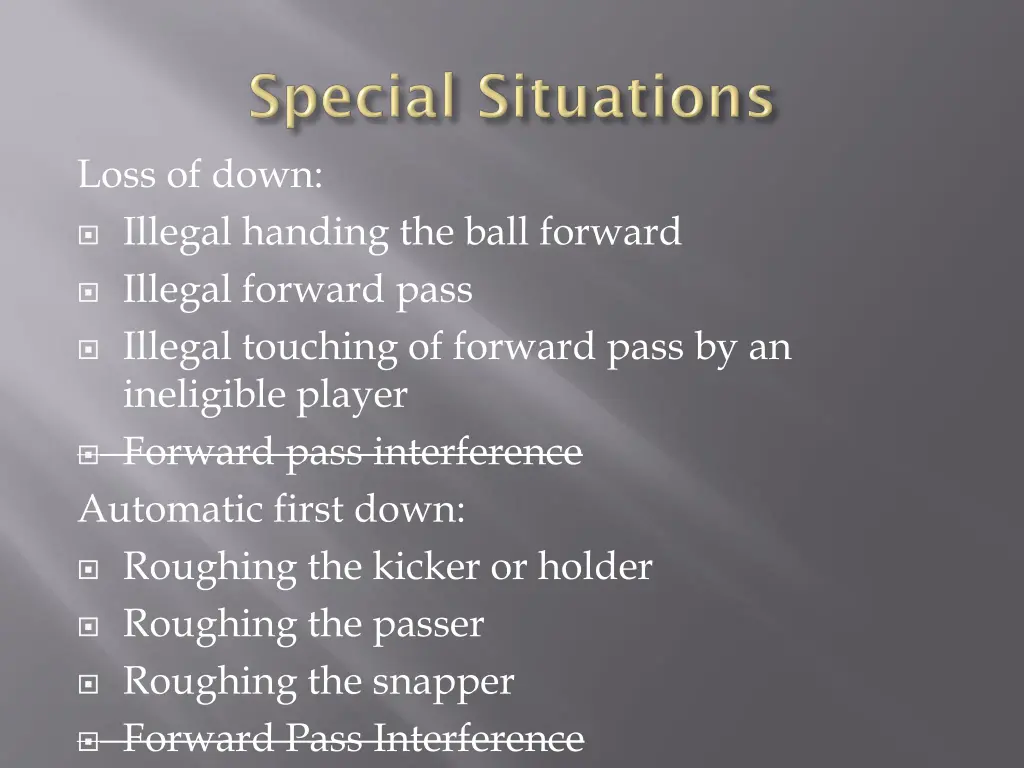 loss of down illegal handing the ball forward