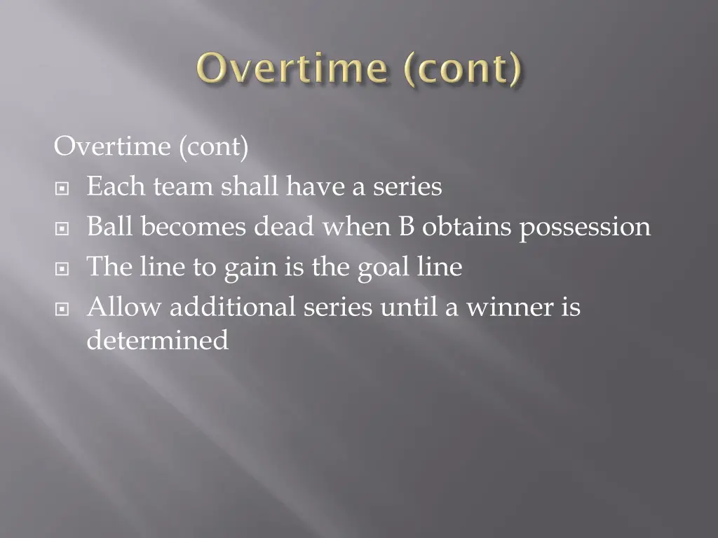 overtime cont each team shall have a series ball