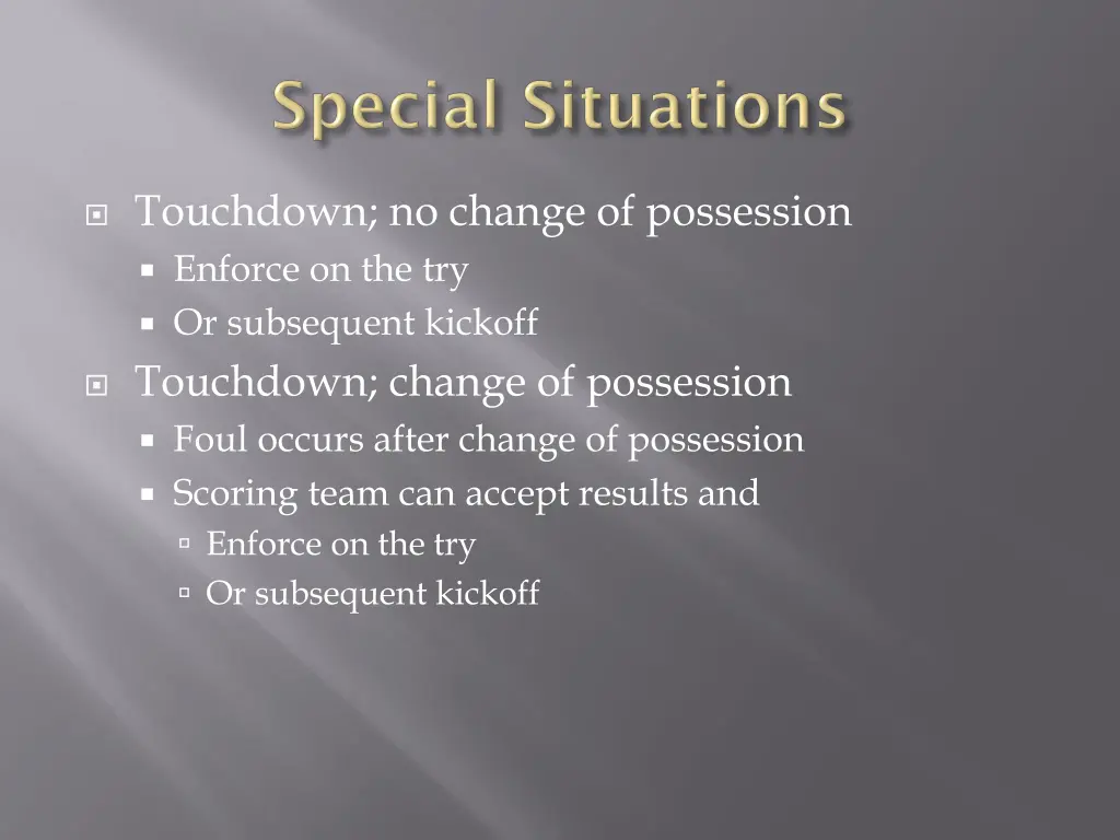 touchdown no change of possession enforce