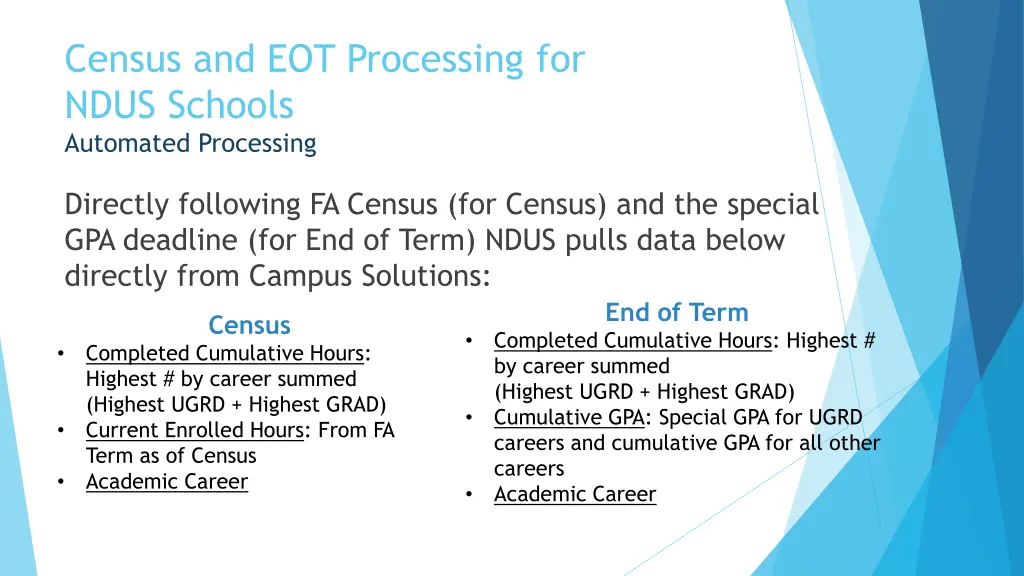 census and eot processing for ndus schools