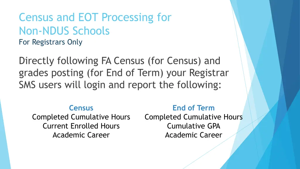 census and eot processing for non ndus schools