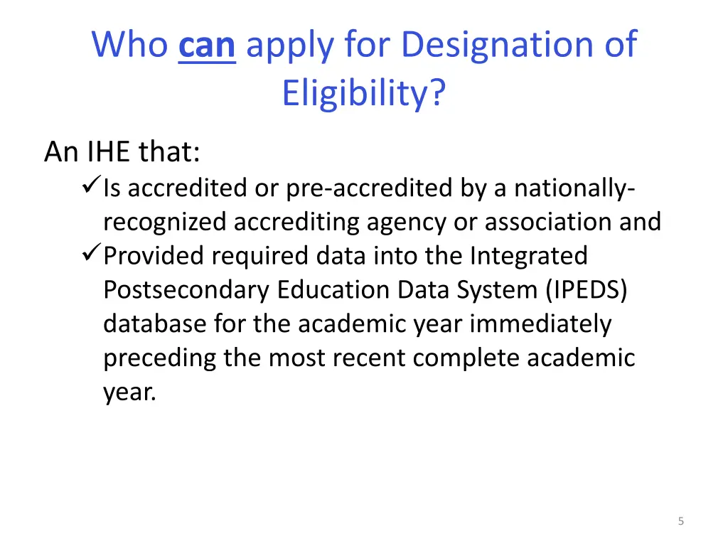 who can apply for designation of eligibility