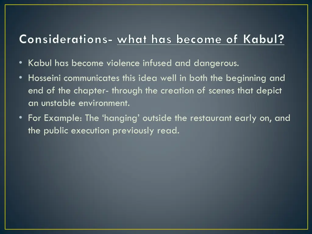 considerations what has become of kabul