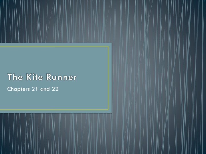 the kite runner chapters 21 and 22