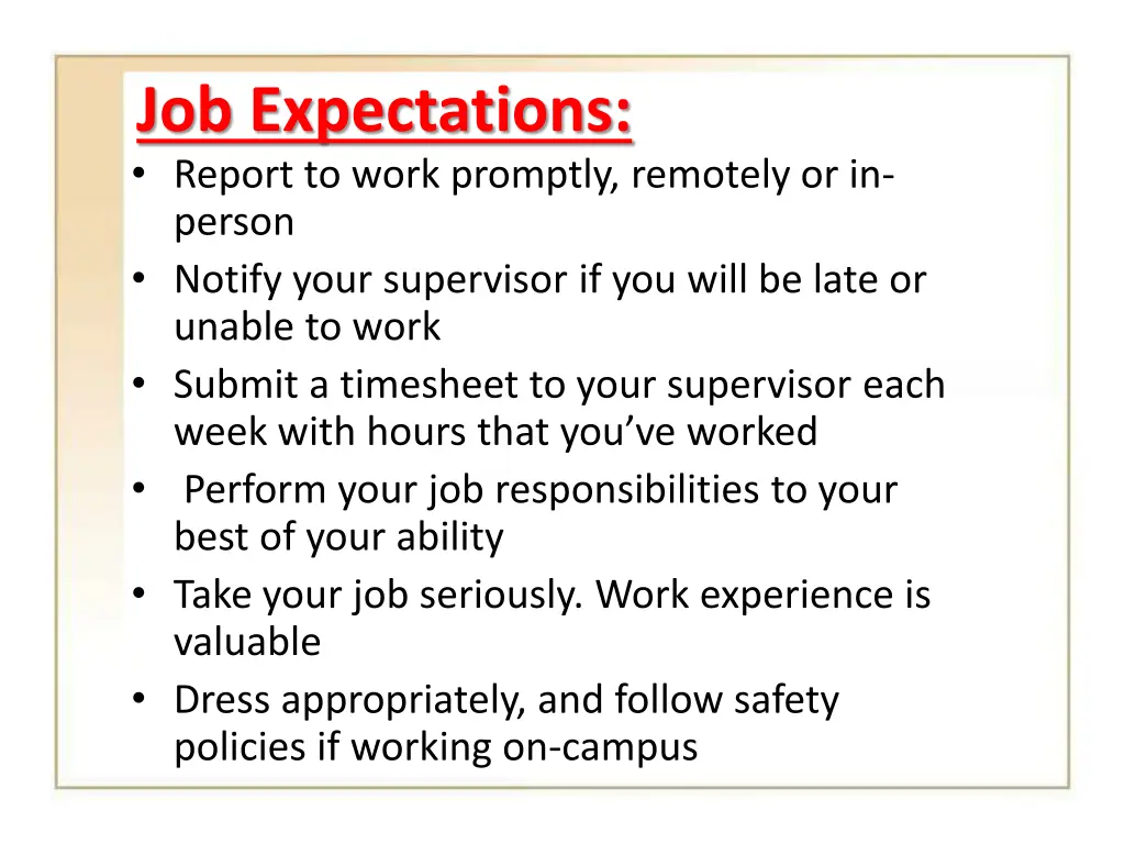 job expectations report to work promptly remotely