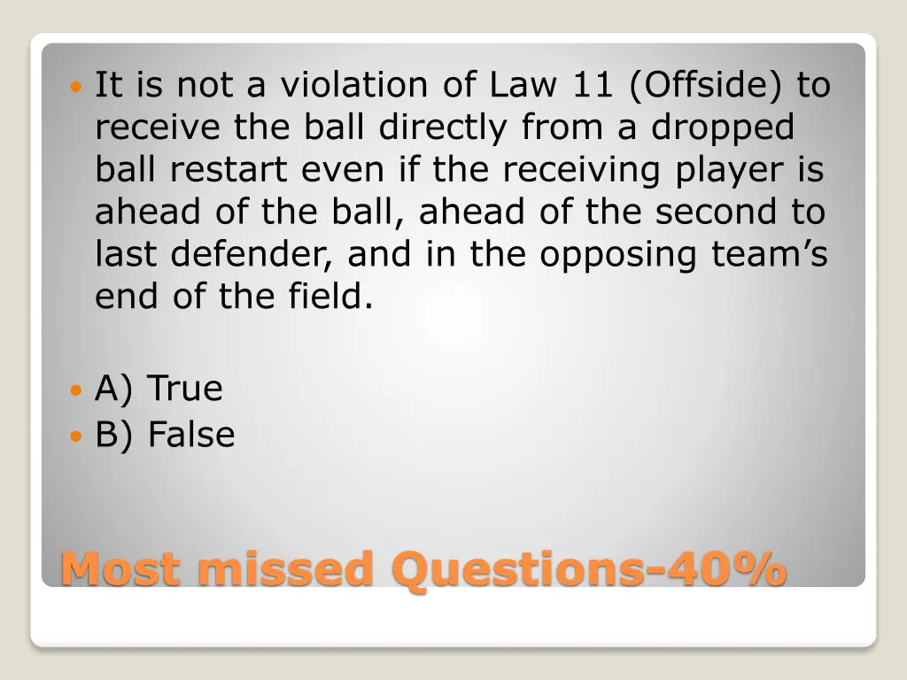 it is not a violation of law 11 offside