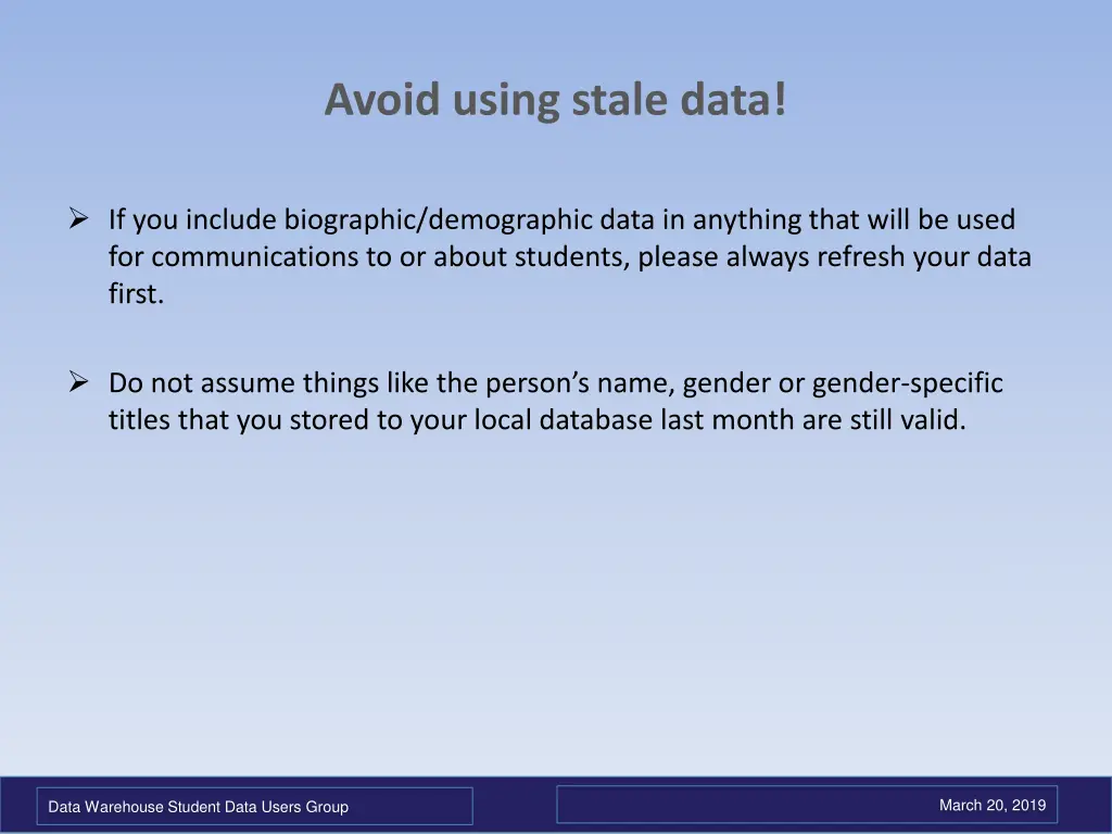 avoid using stale data