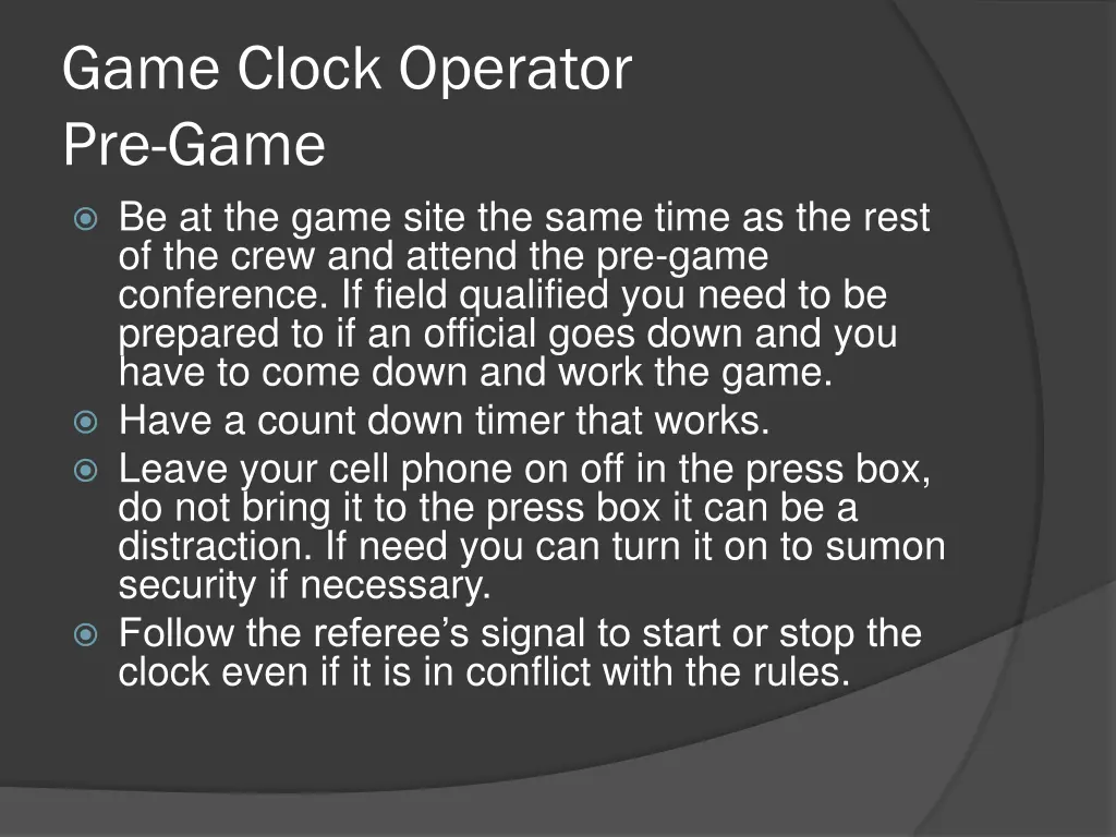 game clock operator pre game be at the game site