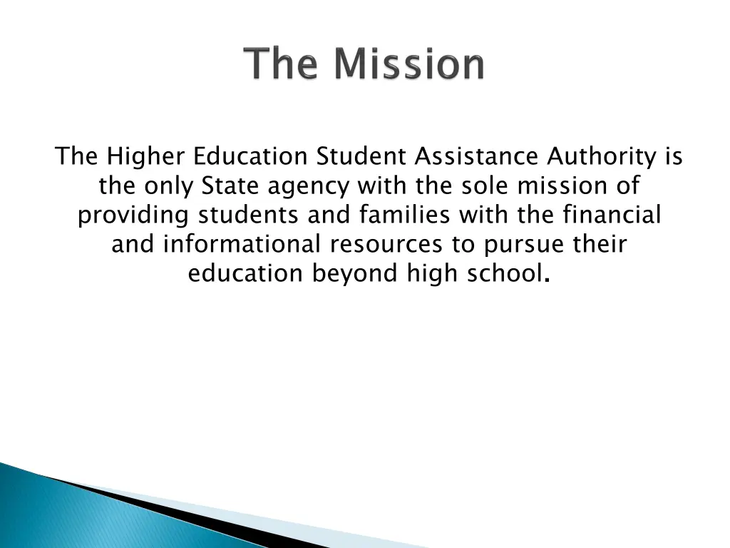 the higher education student assistance authority