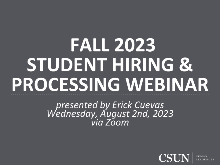 fall 2023 student hiring processing webinar