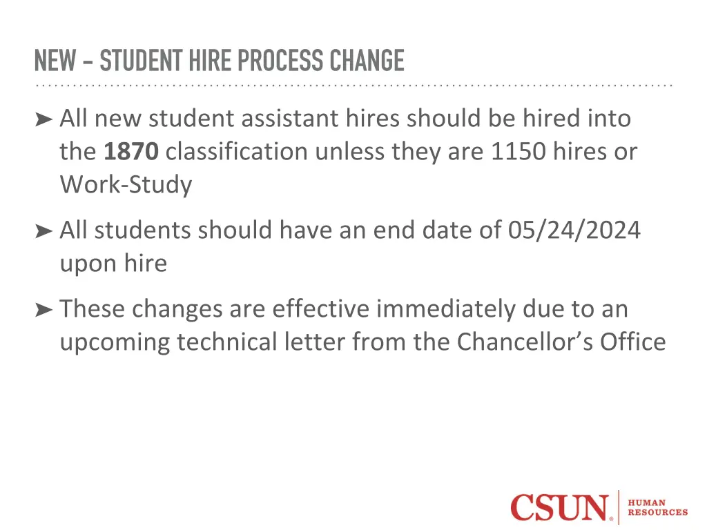 new student hire process change