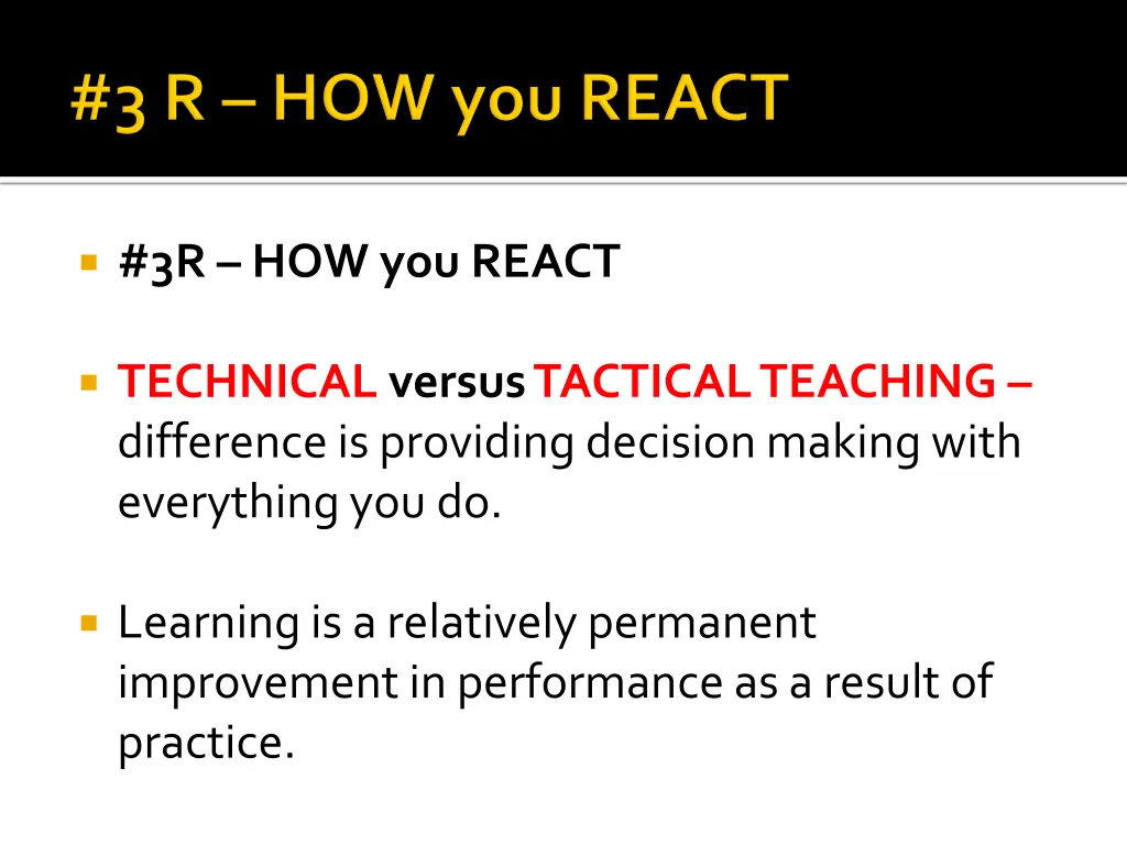 3r how you react