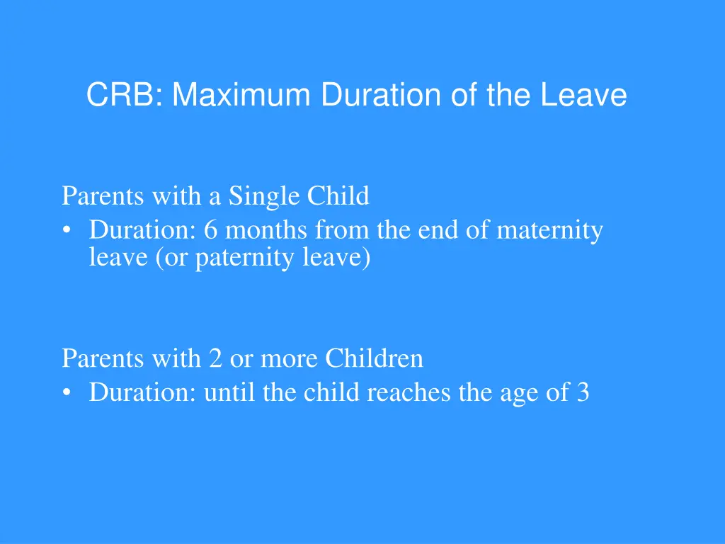 crb maximum duration of the leave