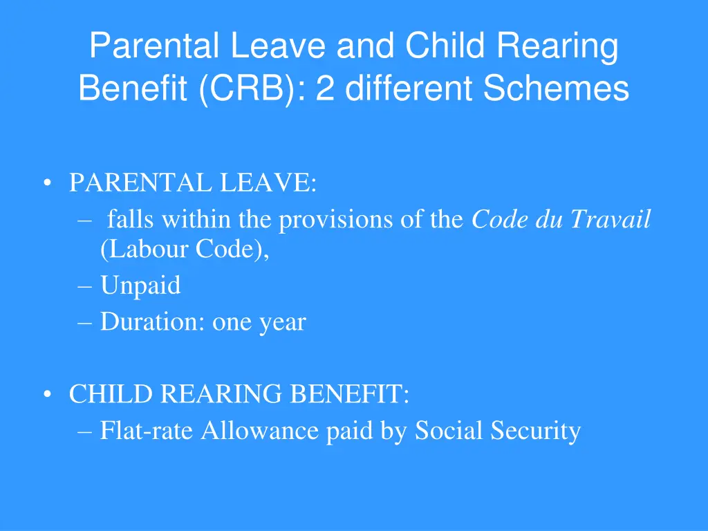 parental leave and child rearing benefit