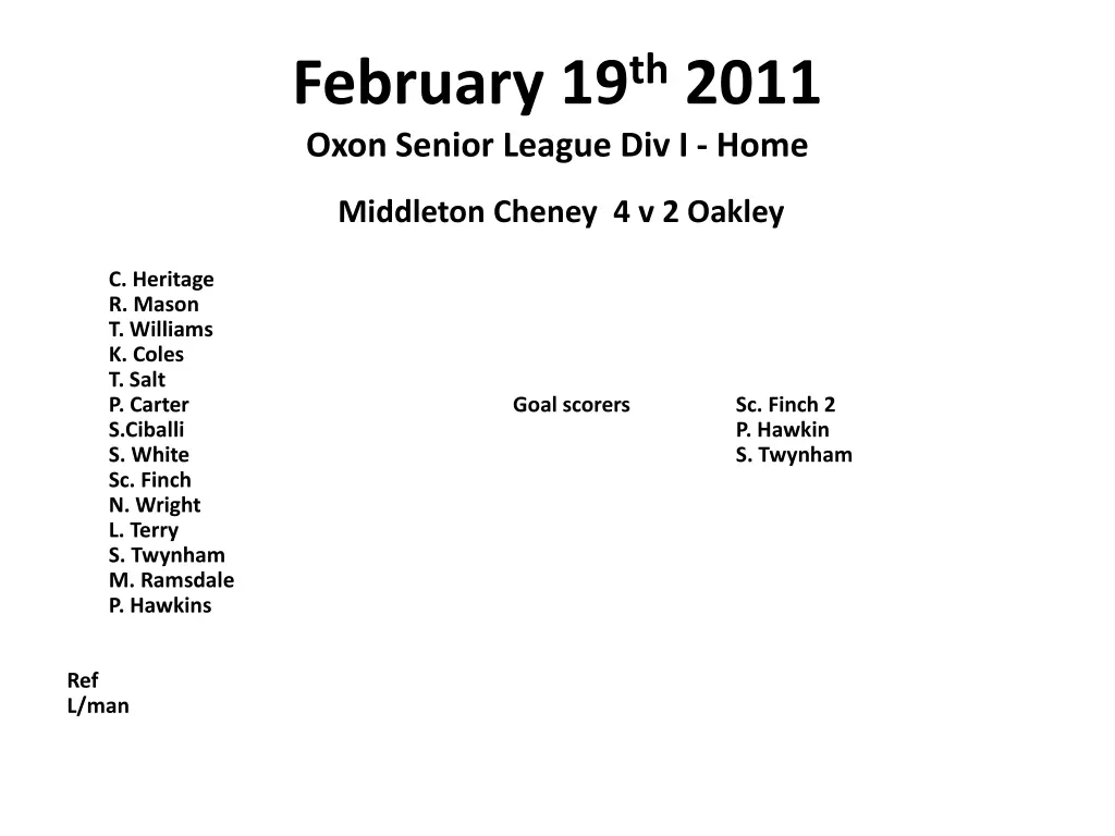 february 19 th 2011 oxon senior league div i home