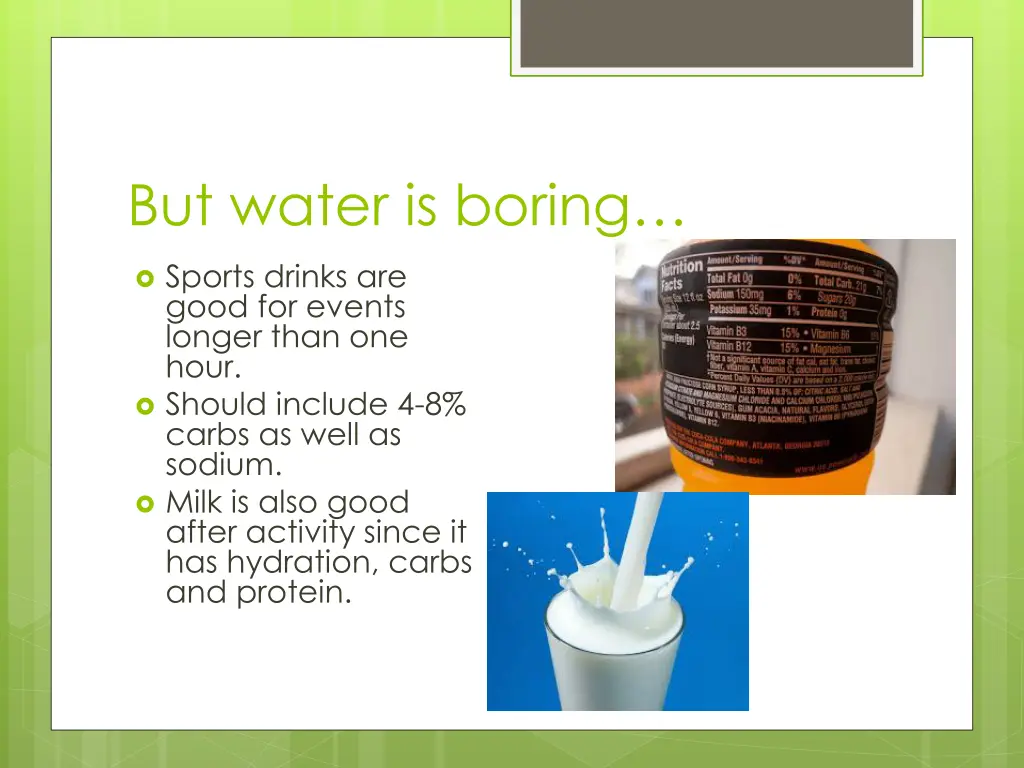 but water is boring