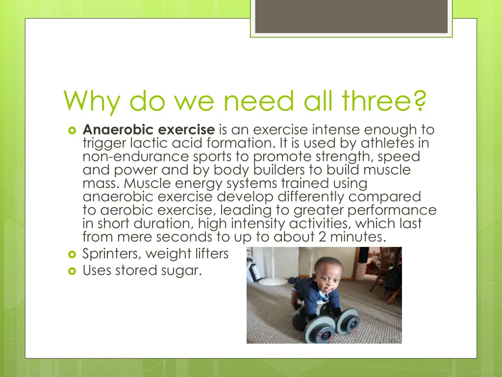 why do we need all three anaerobic exercise