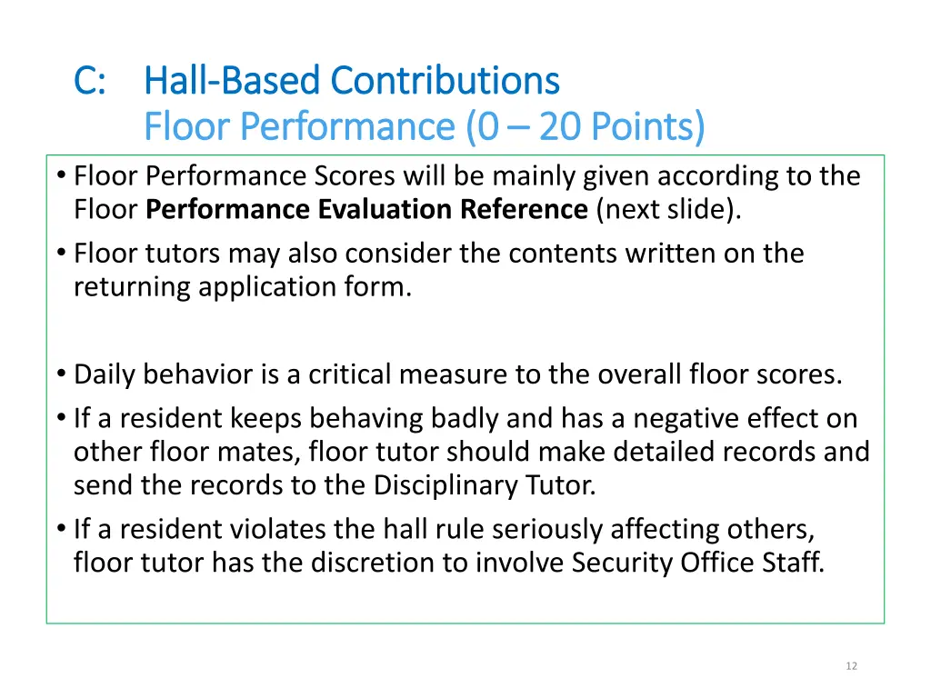 c c hall floor performance scores will be mainly