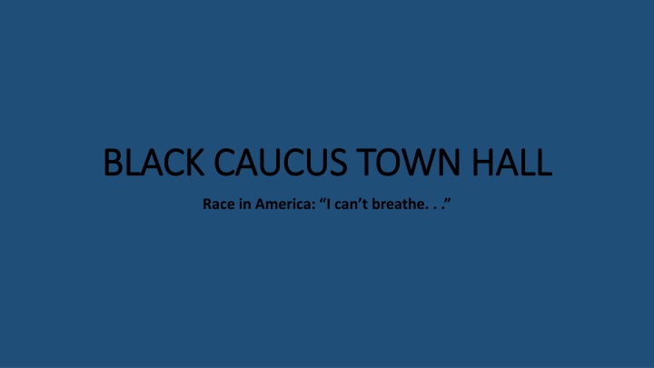 black caucus town hall black caucus town hall