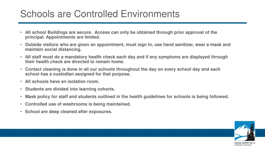 schools are controlled environments